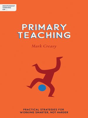 cover image of Independent Thinking on Primary Teaching